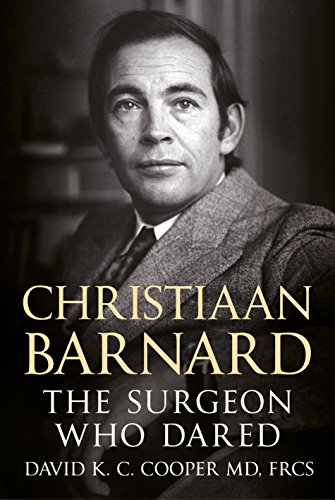 Beispielbild fr Christiaan Barnard: The Surgeon Who Dared zum Verkauf von PlumCircle