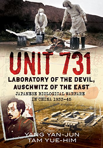 Stock image for Unit 731 - Laboratory of the Devil: Auschwitz of the East (Japanese Biological Warfare in China 1933-45) for sale by HPB-Emerald