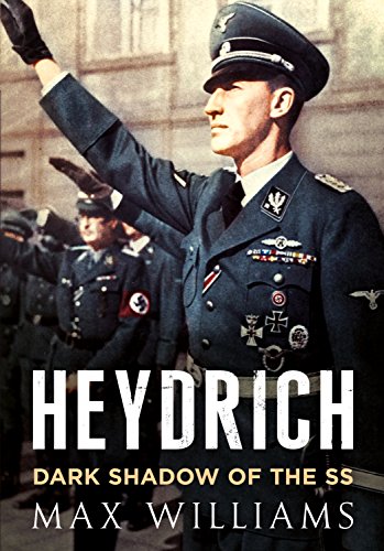 9781781556863: Heydrich: Dark Shadow of the SS