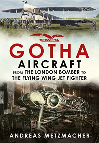 Gotha Aircraft (Hardcover) - Andreas Metzmacher