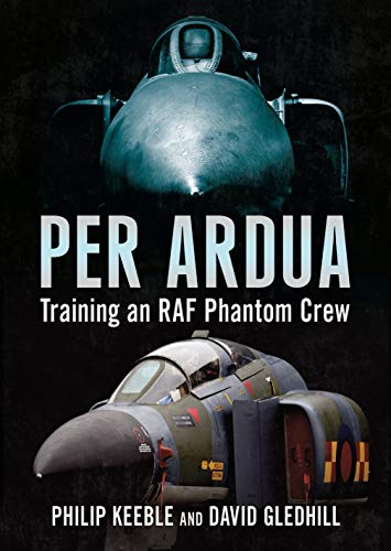 Beispielbild fr Per Ardua: Training an RAF Phantom Crew zum Verkauf von SecondSale