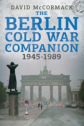 Beispielbild fr Berlin Cold War 1945-1989 Companion zum Verkauf von Books From California
