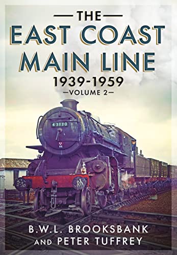 Imagen de archivo de The East Coast Main Line 1939-1959: 2 a la venta por WorldofBooks