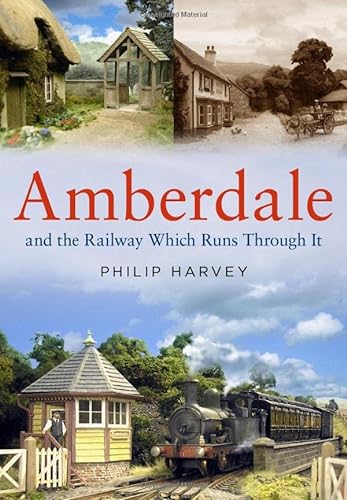 Stock image for Amberdale and the Railway Which Runs Through It for sale by GF Books, Inc.