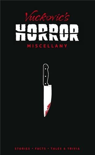 Beispielbild fr Vuckovic's Horror Miscellany zum Verkauf von HPB-Red