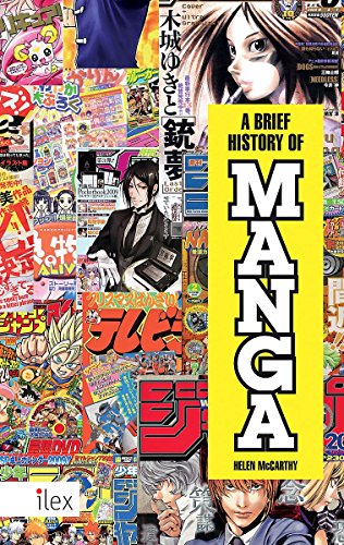 A Brief History of Manga - McCarthy, Helen