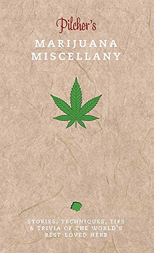 Beispielbild fr Pilcher's Marijuana Miscellany zum Verkauf von Better World Books