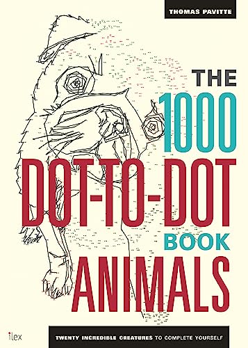 Beispielbild fr The 1000 Dot-to-Dot Book: Animals: Twenty Incredible Creatures to Complete Yourself zum Verkauf von Monster Bookshop