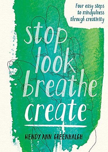 Beispielbild fr Stop Look Breathe Create zum Verkauf von PlumCircle