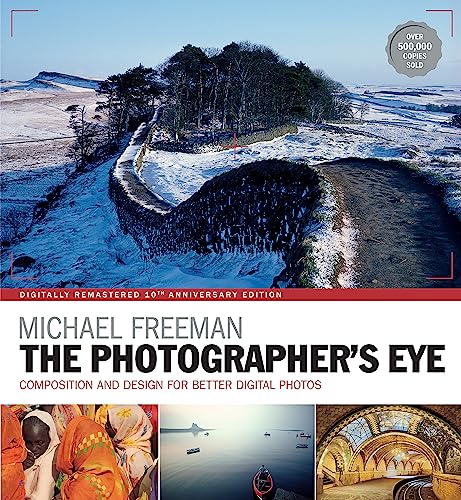 9781781574553: The Photographer'S Eye Remastered 10Th Anniversary [Idioma Ingls]: Composition and Design for Better Digital Photographs