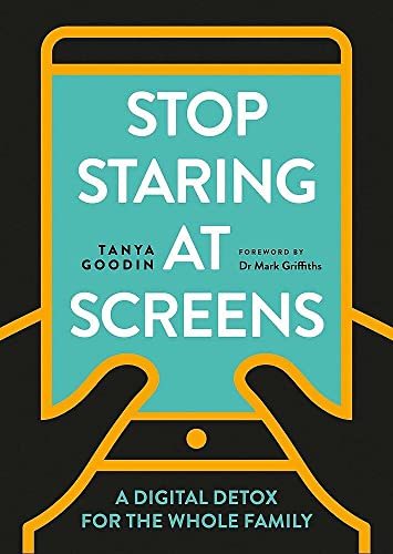 Stock image for Stop Staring at Screens: A Digital Detox for the Whole Family for sale by WorldofBooks