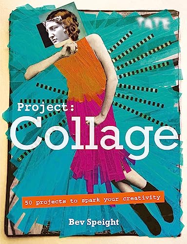 9781781575772: Project Collage: 50 Projects to Spark Your Creativity