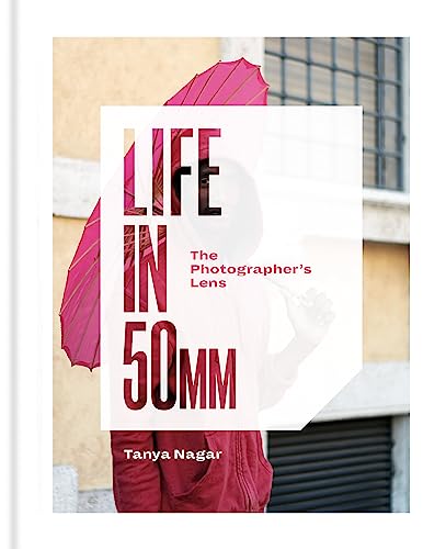 Beispielbild fr Life in 50mm: The Photographer's Lens zum Verkauf von SecondSale