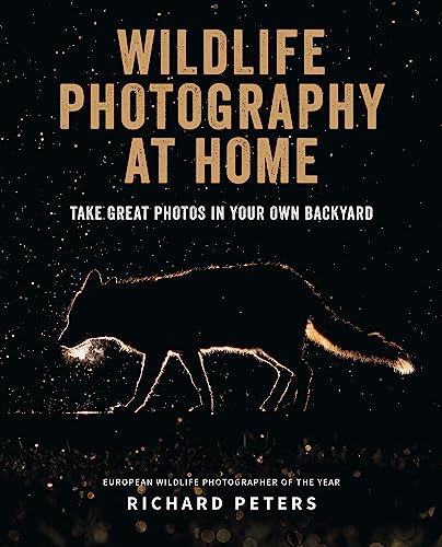 Beispielbild fr Wildlife Photography at Home zum Verkauf von Powell's Bookstores Chicago, ABAA
