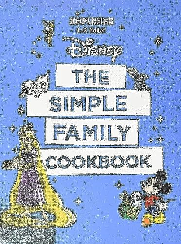 Beispielbild fr Disney: The Simple Family Cookbook zum Verkauf von Goodwill