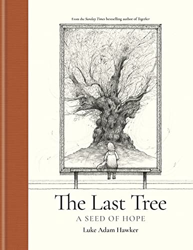 9781781578704: The Last Tree: A seed of hope