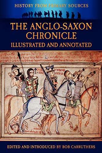 Beispielbild fr The Anglo-Saxon Chronicle - Illustrated and Annotated zum Verkauf von ThriftBooks-Atlanta