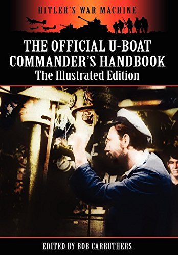 9781781580561: The Official U-boat Commander's Handbook - The Illustrated Edition