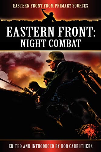 Imagen de archivo de Eastern Front Night Combat Eastern Front from Primary Sources a la venta por PBShop.store US
