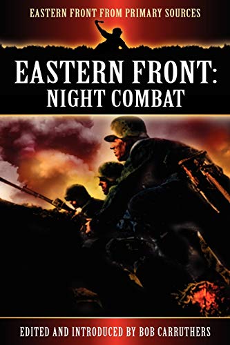 Stock image for Eastern Front: Night Combat (Eastern Front from Primary Sources) for sale by Lucky's Textbooks