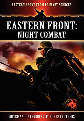 9781781580684: Eastern Front: Night Combat (Eastern Front from Primary Sources)