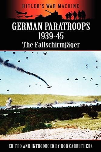 Stock image for German Paratroops 1939-45: The Fallschirmjager for sale by Chiron Media