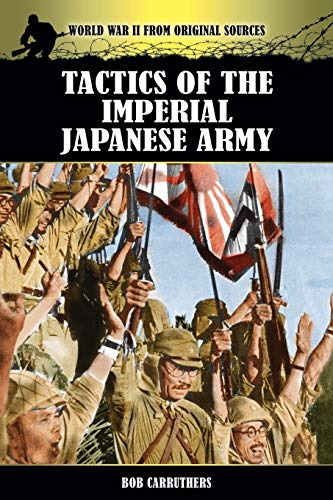 Stock image for Tactics of the Imperial Japanese Army for sale by HPB-Red