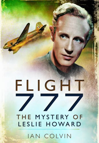 Imagen de archivo de Flight 777 : The Mystery of Leslie Howard a la venta por Better World Books Ltd