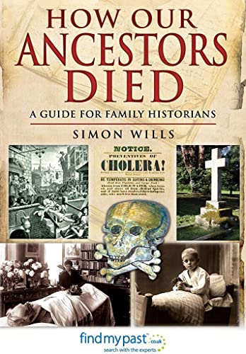 Stock image for How Our Ancestors Died : A Guide for Family Historians for sale by Better World Books