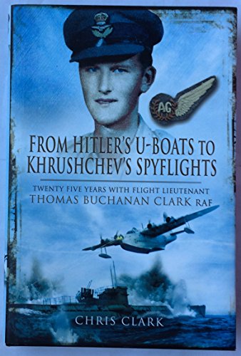 Stock image for From Hitler's U-Boats to Khrushchev's Spy Flights for sale by Blackwell's