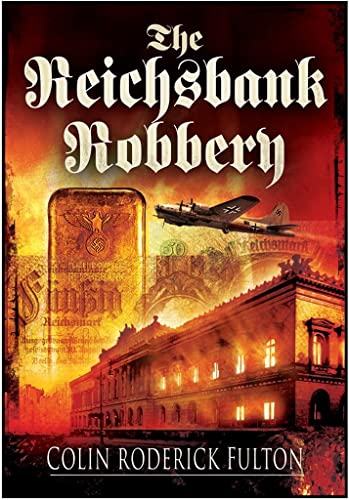 Imagen de archivo de The Reichsbank Robbery a la venta por Better World Books