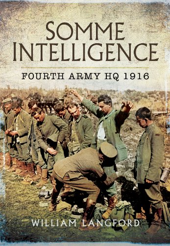 Imagen de archivo de Somme Intelligence: Fourth Army HQ 1916 a la venta por WorldofBooks
