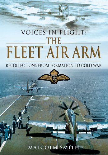 Beispielbild fr Voices in Flight: The Fleet Air Arm: Recollections from Formation to Cold War zum Verkauf von WorldofBooks