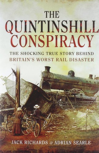 Imagen de archivo de The Quintinshill Conspiracy: The Shocking True Story Behind Britain?s Worst Rail Disaster a la venta por WorldofBooks