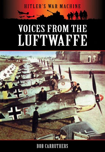 Imagen de archivo de Voices from the Luftwaffe (Luftwaffe in Combat 1939-45) a la venta por Mr. Bookman