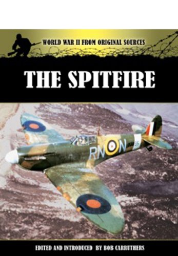 Imagen de archivo de The Spitfire (World War II from Original Sources) a la venta por WorldofBooks