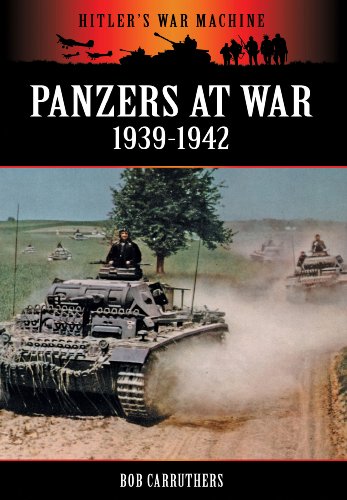 Beispielbild fr PANZERS AT WAR 1939-1942 (Hitler's War Machine) zum Verkauf von Books From California