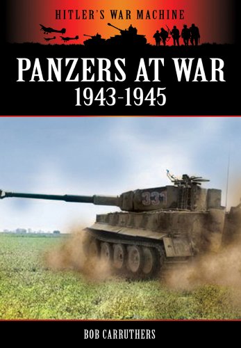 Beispielbild fr PANZERS AT WAR 1943-1945 (Hitler's War Machine) zum Verkauf von Books From California