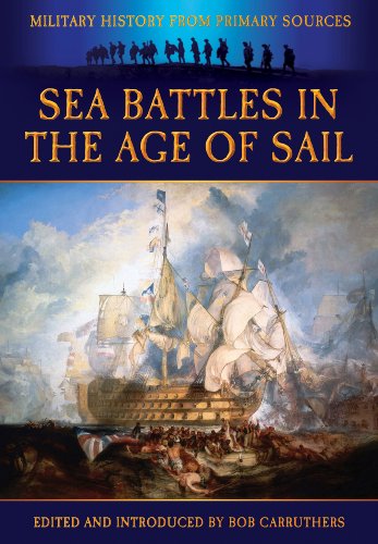 Beispielbild fr Sea Battles in the Age of Sail (Military History from Primary Sources) zum Verkauf von WorldofBooks