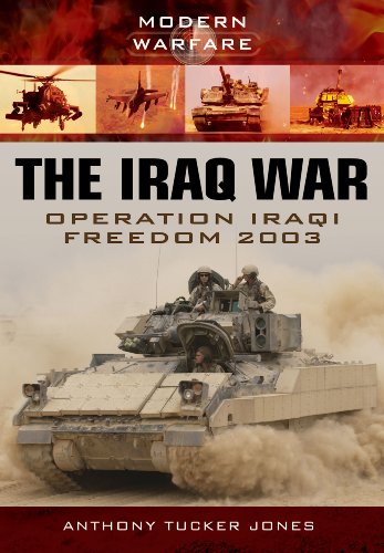 Stock image for Iraq War: Operation Iraqi Freedom 2003: Operation Iraqi Freedom 2003-2011 (Modern Warfare) for sale by WorldofBooks