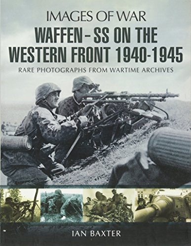 9781781591857: Waffen SS on the Western Front: Images of War: Rare Photographs from Wartime Archives