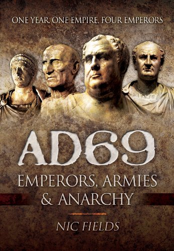 Beispielbild fr AD69: Emperors, Armies and Anarchy: Emperors, Armies & Anarchy zum Verkauf von WorldofBooks