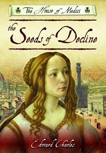 9781781591932: The House of Medici: Seeds of Decline