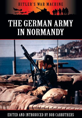 9781781592267: German Army in Normandy (Hitler's War Machine)