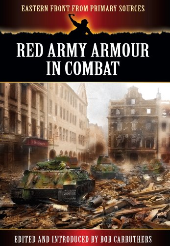 Stock image for Red Army Armour in Combat (Eastern Front from Primary Sources) for sale by SecondSale
