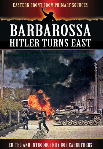 Beispielbild fr BARBAROSSA: HITLER TURNS EAST (Eastern Front from Primary Sources) zum Verkauf von Books From California