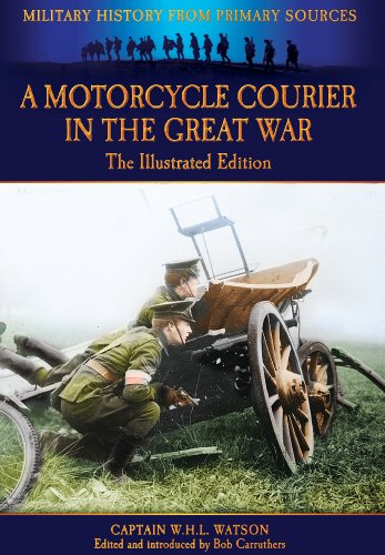 9781781592397: Motorcycle Courier in the Great War (Military History from Primary Sources)