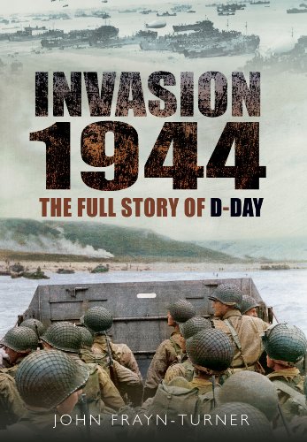 Stock image for Invasion '44 : The Full Story of D-Day for sale by Better World Books