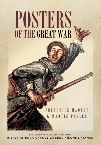 9781781592892: Posters of the Great War: Published in Association with Historial Museum of the Great War, Peronne, France