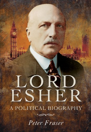 Stock image for Lord Esher - A Political Biography for sale by WorldofBooks